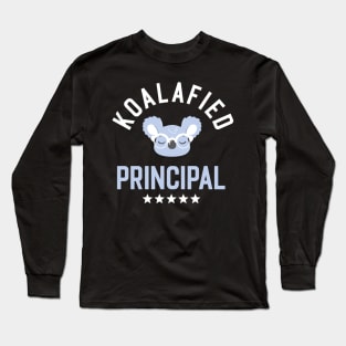 Koalafied Principal - Funny Gift Idea for Principals Long Sleeve T-Shirt